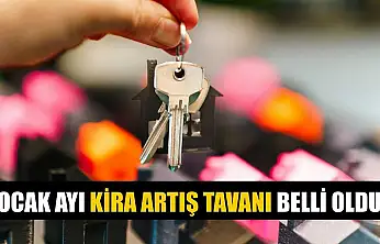 Ocak ayı kira artış tavanı belli oldu