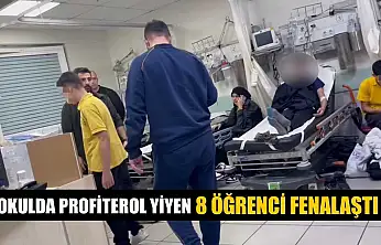 Okulda profiterol yiyen 8 öğrenci fenalaştı