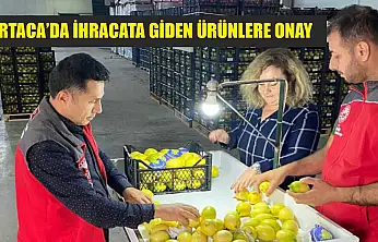 Ortaca'da ihracata giden ürünlere onay