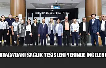 Ortaca'daki sağlık tesisleri yerinde incelendi