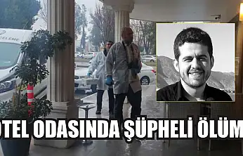 Otel odasında şüpheli ölüm