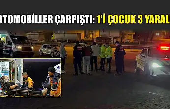 Otomobiller çarpıştı: 1'i çocuk 3 yaralı