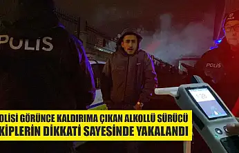 Polisi görünce kaldırıma çıkan alkollü sürücü, ekiplerin dikkati sayesinde yakalandı