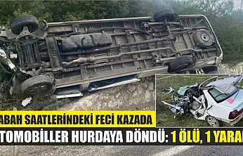 Sabah saatlerindeki feci kazada otomobiller hurdaya döndü: 1 ölü, 1 yaralı