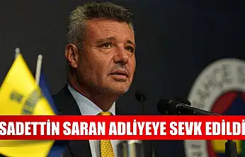 Sadettin Saran adliyeye sevk edildi