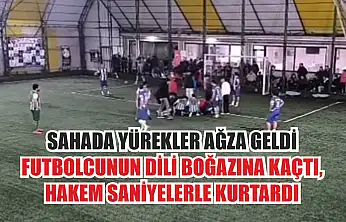 Sahada yürekler ağza geldi: Futbolcunun dili boğazına kaçtı, hakem saniyelerle kurtardı