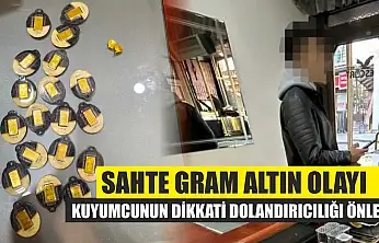 Sahte Gram Altın Olayı: Kuyumcunun Dikkati Dolandırıcılığı Önledi