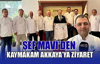 Şef Mavi'den Kaymakam Akkaya'ya ziyaret