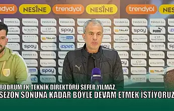 Sefer Yılmaz: 'Sezon sonuna kadar böyle devam etmek istiyoruz'