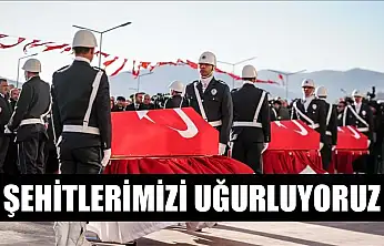 Şehitlerimizi uğurluyoruz