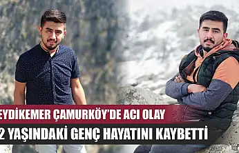 Seydikemer Çamurköy'de acı olay: 32 yaşındaki genç hayatını kaybetti