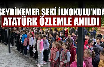 Seydikemer Seki İlkokulu'nda Atatürk özlemle anıldı