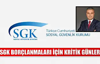 SGK borçlanmaları için kritik günler