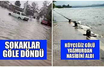 Sokaklar göle döndü, Köyceğiz Gölü yağmurdan nasibini aldı