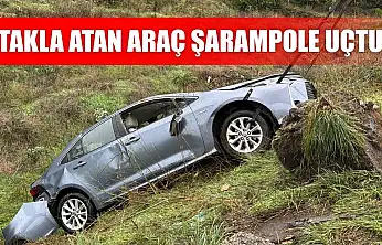 Takla atan araç şarampole uçtu