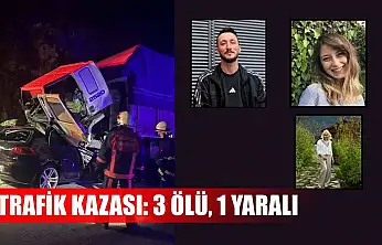 Trafik kazası: 3 ölü, 1 yaralı