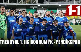Trendyol 1. Lig: Bodrum FK - Pendikspor 1-1