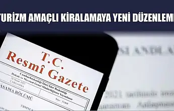 Turizm Amaçlı Kiralamaya Yeni Düzenleme