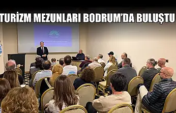 Turizm mezunları Bodrum'da buluştu