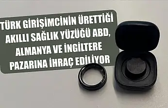 Türk girişimcinin ürettiği akıllı sağlık yüzüğü ABD, Almanya ve İngiltere pazarına ihraç ediliyor