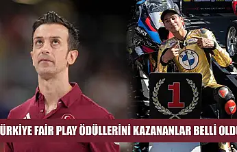 Türkiye Fair Play ödüllerini kazananlar belli oldu