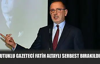 Tutuklu Gazeteci Fatih Altaylı Serbest Bırakıldı