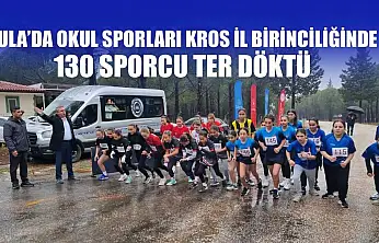 Ula'da okul sporları kros il birinciliğinde 130 sporcu ter döktü