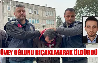 Üvey oğlunu bıçaklayarak öldürdü