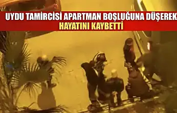 Uydu tamircisi apartman boşluğuna düşerek hayatını kaybetti