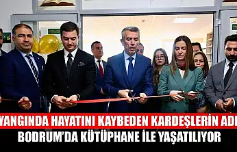 Yangında hayatını kaybeden kardeşlerin adı Bodrum'da kütüphane ile yaşatılıyor