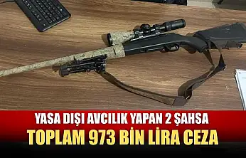 Yasa dışı avcılık yapan 2 şahsa toplam 973 bin lira ceza