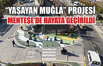'Yaşayan Muğla' Projesi Menteşe'de Hayata Geçirildi
