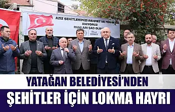 Yatağan Belediyesi'nden Şehitler İçin Lokma Hayrı