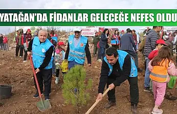 Yatağan'da fidanlar geleceğe nefes oldu