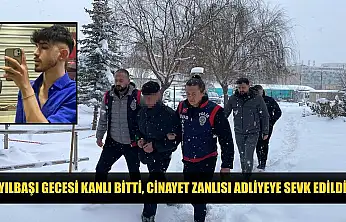 Yılbaşı gecesi kanlı bitti, cinayet zanlısı adliyeye sevk edildi