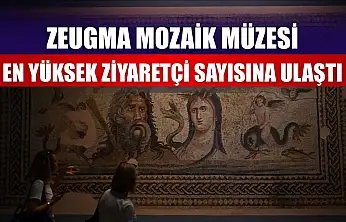 Zeugma Mozaik Müzesi, en yüksek ziyaretçi sayısına ulaştı