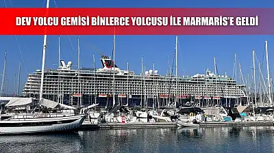 Dev yolcu gemisi binlerce yolcusu ile Marmaris'e geldi