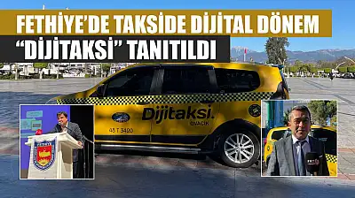 Fethiye'de takside dijital dönem: 'Dijitaksi' tanıtıldı