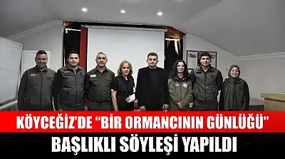 Köyceğiz'de 'Bir Ormancının Günlüğü' başlıklı söyleşi yapıldı