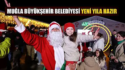 Muğla Büyükşehir Belediyesi yeni yıla hazır