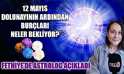 12 Mayıs Dolunayının Ardından Burçları Neler Bekliyor? Fethiye'de Astrolog Açıkladı
