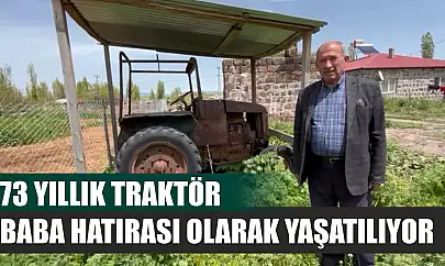 73 Yıllık Traktör Baba Hatırası Olarak Yaşatılıyor