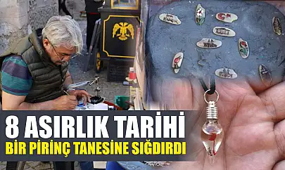 8 asırlık tarihi bir pirinç tanesine sığdırdı