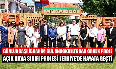 Açık Hava Sınıfı Projesi Fethiye'de Hayata Geçti