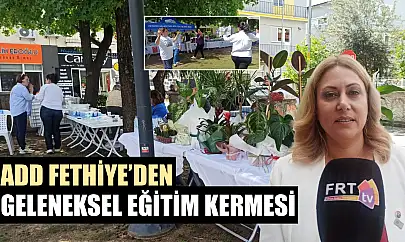 ADD Fethiye'den Geleneksel Eğitim Kermesi