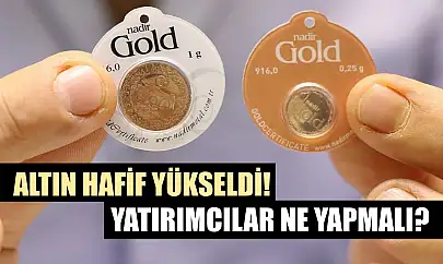 Altın hafif yükseldi! Yatırımcılar ne yapmalı?