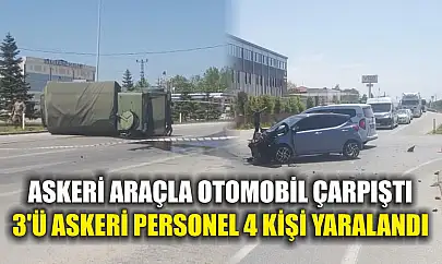 Askeri araçla otomobil çarpıştı: 3'ü askeri personel 4 kişi yaralandı