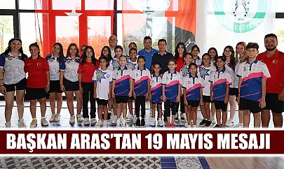 Başkan Aras'tan 19 Mayıs Mesajı