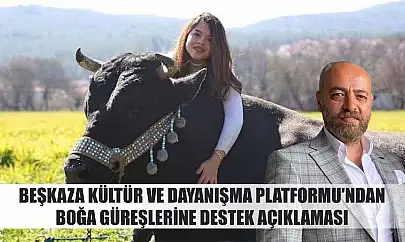 Beşkaza Kültür ve Dayanışma Platformu'ndan boğa güreşlerine destek açıklaması