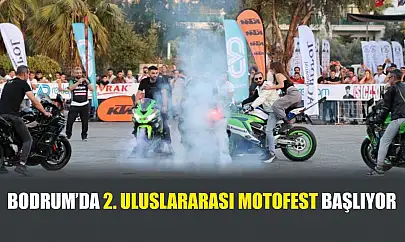 Bodrum'da 2. Uluslararası Motofest başlıyor
